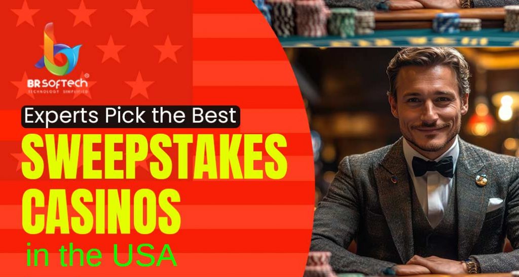 Experts Pick the Best Sweepstakes Casinos in the USA