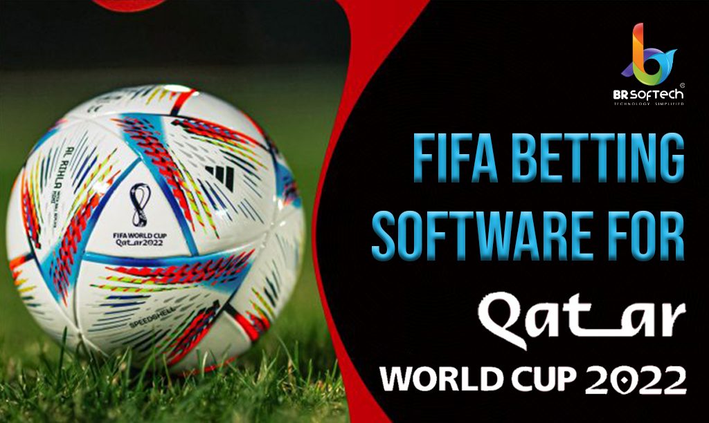 FIFA Betting Software for Qatar World Cup 2022-23
