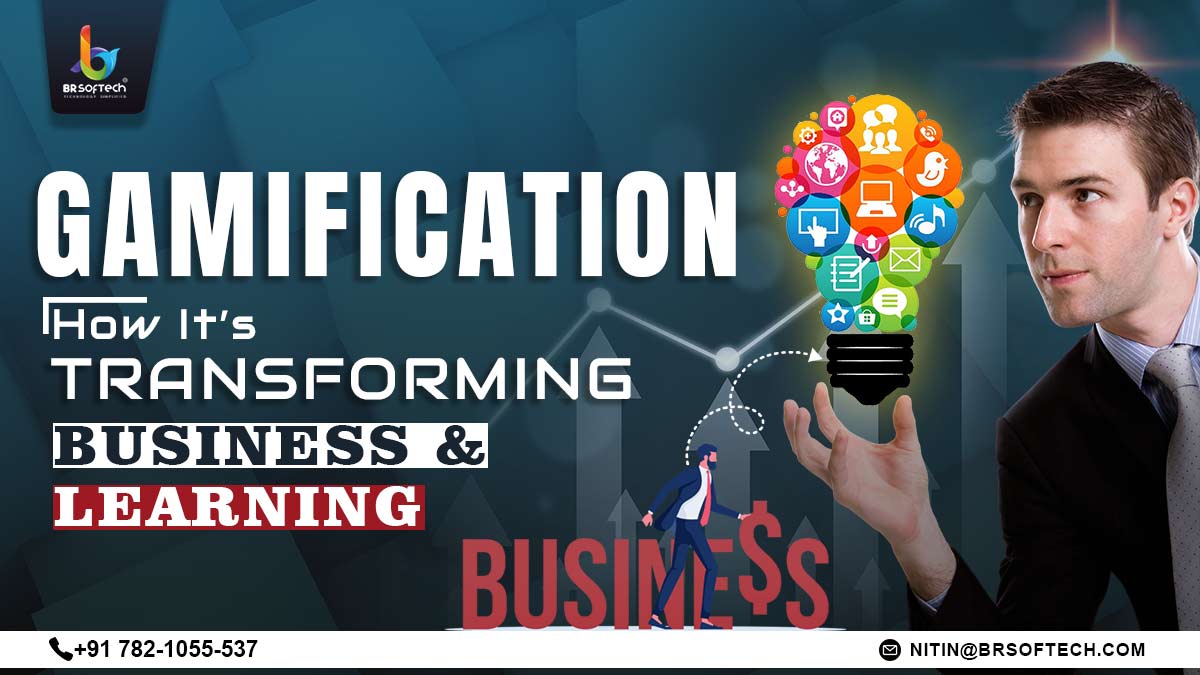 Gamification How It’s Transforming Business - Learning