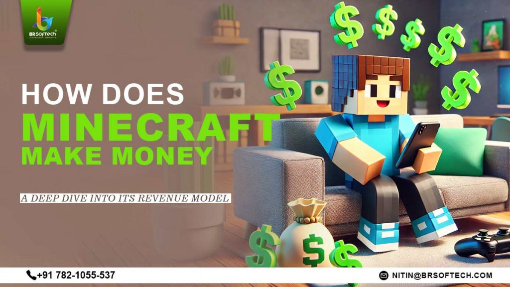 How Does Minecraft Make Money: A Deep Dive into Its Revenue Model           