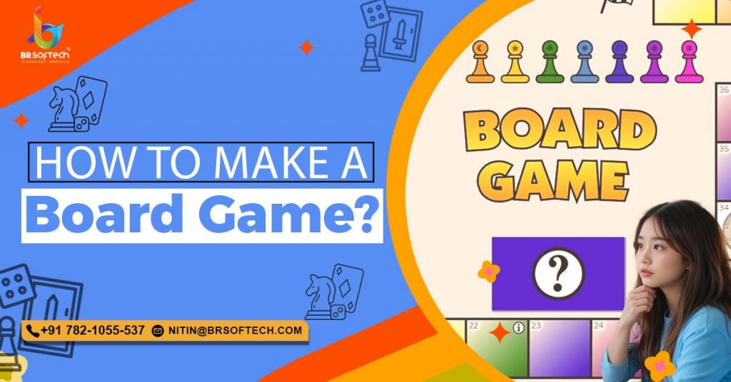 How to Make a Board Game?
