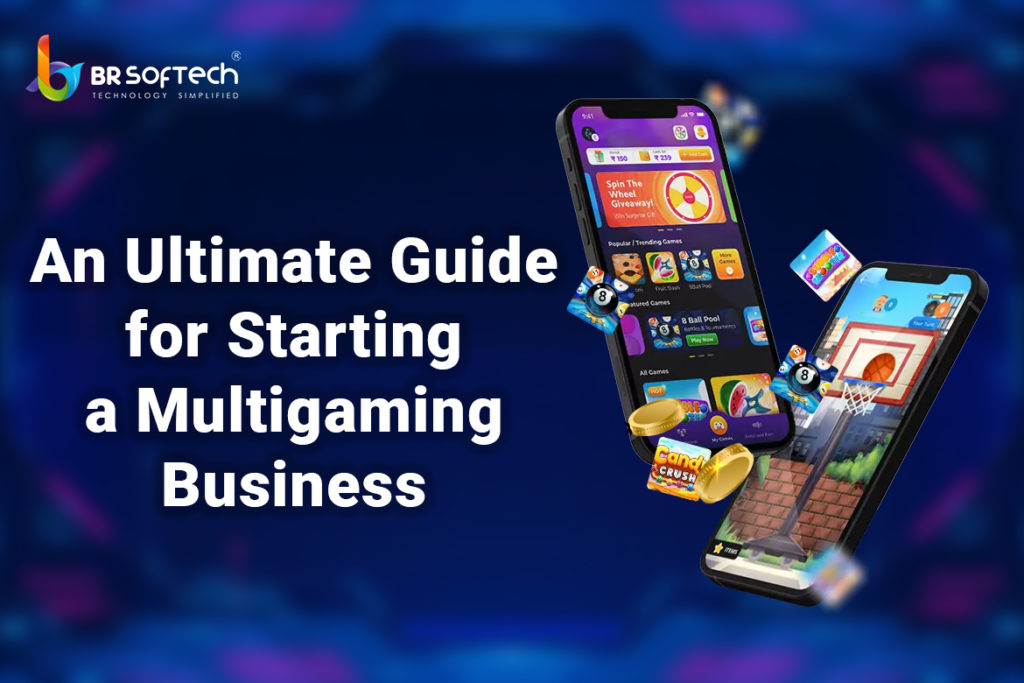 An Ultimate Guide for Starting a Multigaming Business