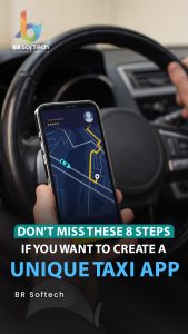 8 Essential Steps to Build a Unique Taxi App
