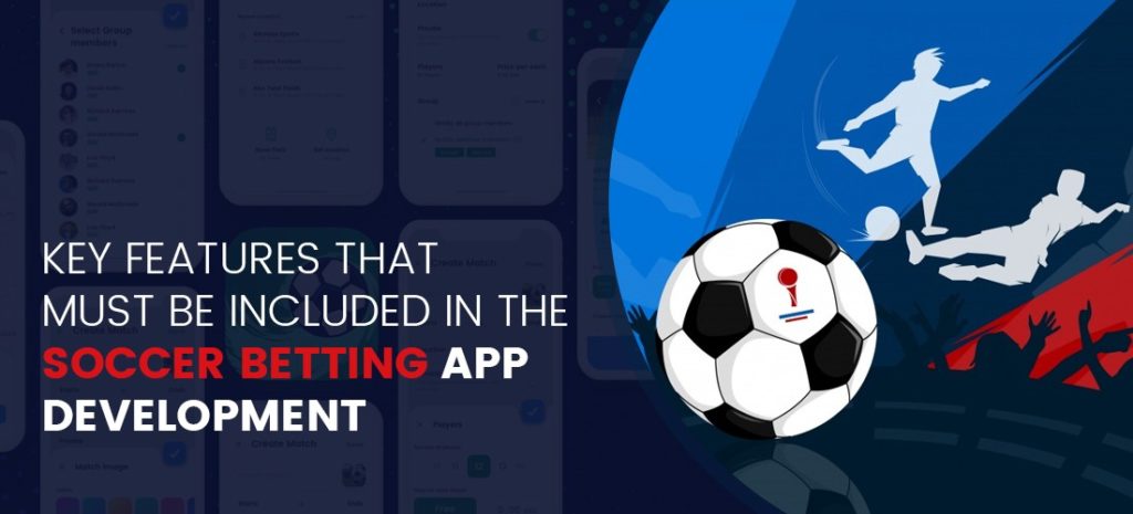 Features Of Soccer Betting Apps