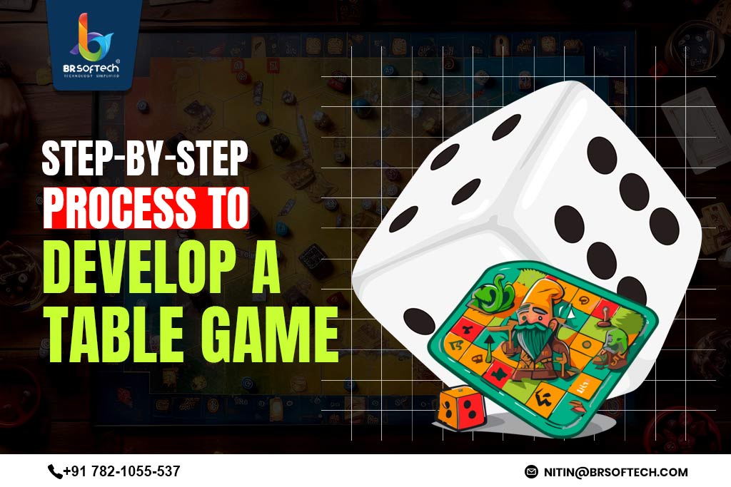 Step-by-Step Process to Develop a Table Game