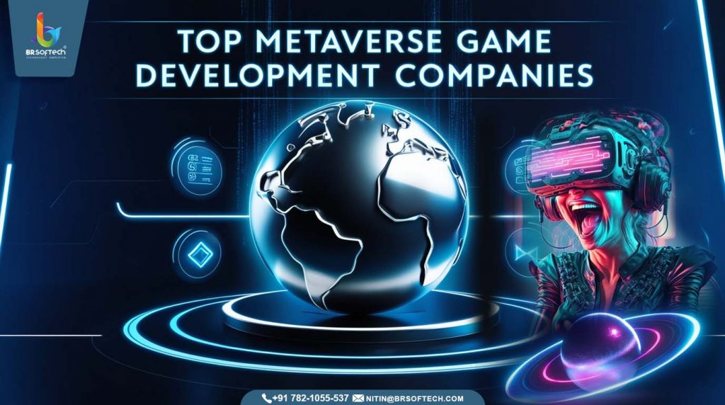 Top Metaverse Game Development Companies