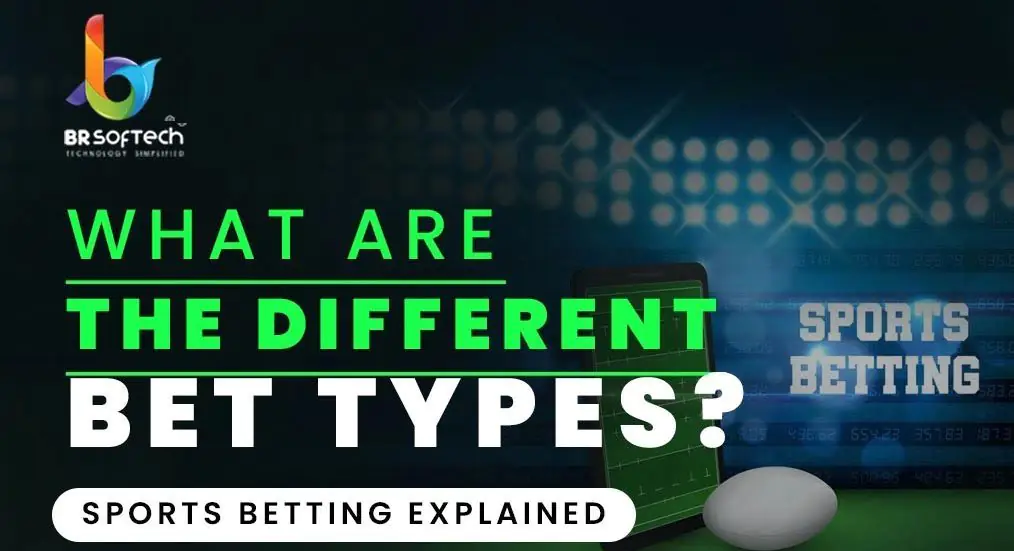 Different Bet Types