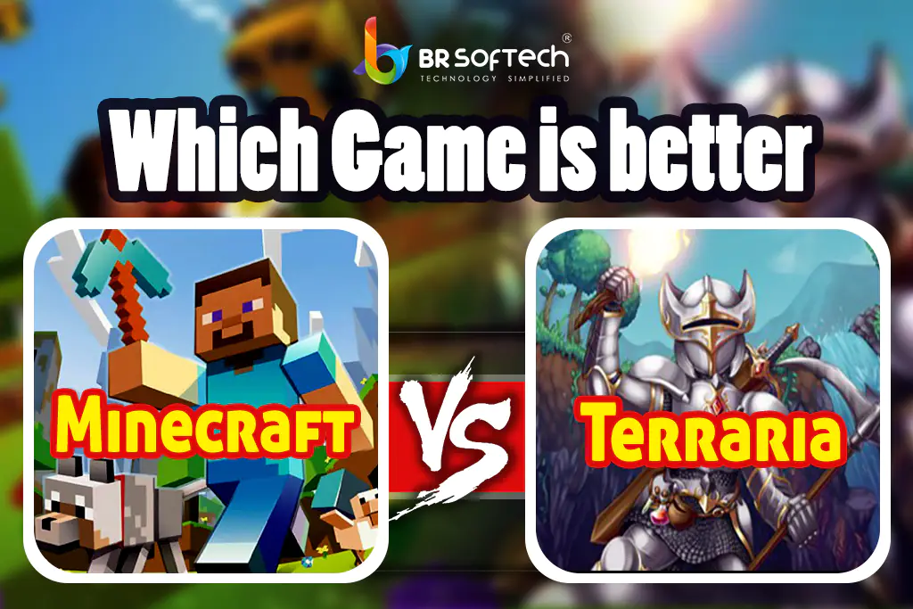 Which Game is Better Terraria or Minecraft?