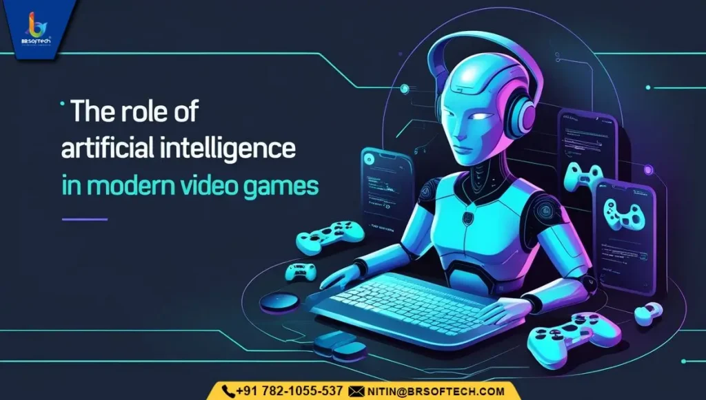 The Role of Artificial Intelligence in Modern Video Games