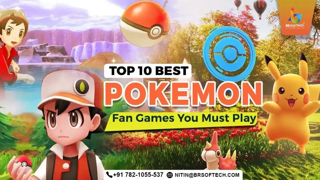 Top 10 Best Pokemon Fan Games You Must Play in 2025