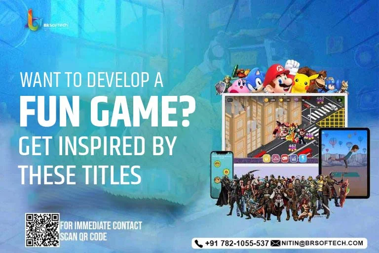Want to Develop a Fun Game? Get Inspired by These Titles